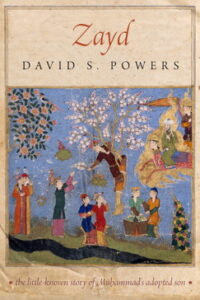 Zayd Ibn Haritas, David S. Powers