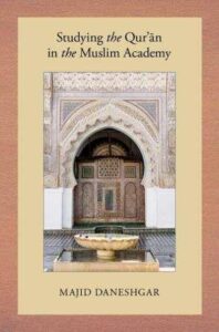 Studi Islam di Masyarakat Muslim, "Akademik" atau "Apologetik"?: Review Buku Majid Daneshgar