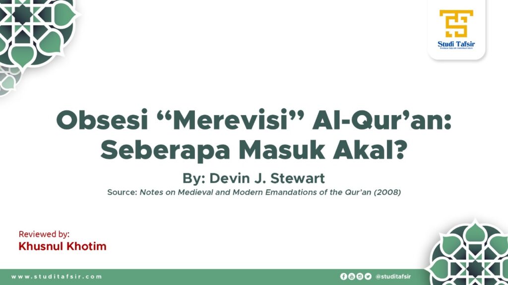 Obsesi Merevisi al-Quran, Husnul Khotim