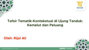 Rijal Ali, Tafsir Tematis di Ujung Tanduk